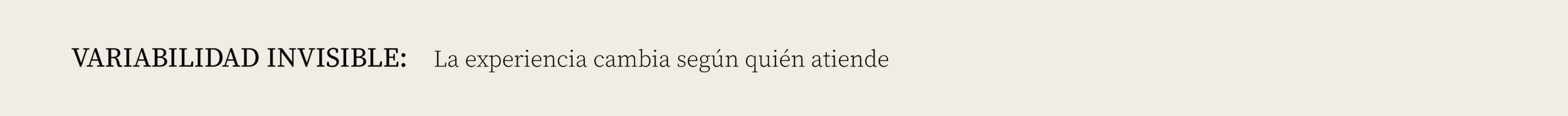 EXPERIENCIA CLIENTE Problema a